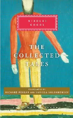 Les contes réunis de Nikolaï Gogol : Introduction de Richard Pevear - The Collected Tales of Nikolai Gogol: Introduction by Richard Pevear