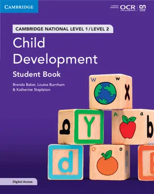 Cambridge National in Child Development Student Book with Digital Access (2 Years) : Niveau 1/Niveau 2 [Avec code d'accès] - Cambridge National in Child Development Student Book with Digital Access (2 Years): Level 1/Level 2 [With Access Code]