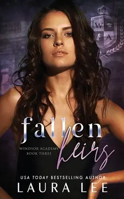 Héritiers déchus : Une histoire d'amour sombre avec un lycéen tyrannique - Fallen Heirs: A Dark High School Bully Romance