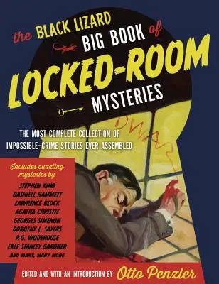 Le grand livre du lézard noir sur les mystères des salles fermées : La collection la plus complète d'histoires criminelles impossibles jamais rassemblées - The Black Lizard Big Book of Locked-Room Mysteries: The Most Complete Collection of Impossible-Crime Stories Ever Assembled