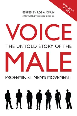 Voice Male : L'histoire inédite du mouvement masculin pro-féministe - Voice Male: The Untold Story of the Pro-Feminist Men's Movement
