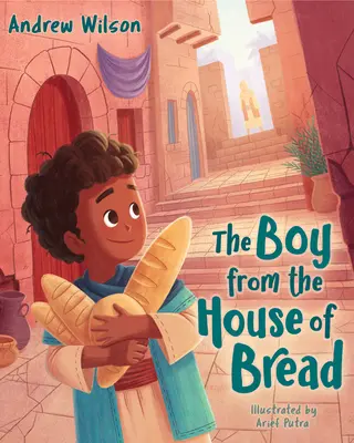 Le garçon de la maison du pain - The Boy from the House of Bread