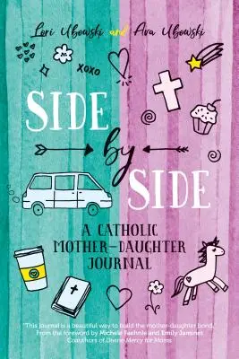Côte à côte : Un journal catholique mère-fille - Side by Side: A Catholic Mother-Daughter Journal