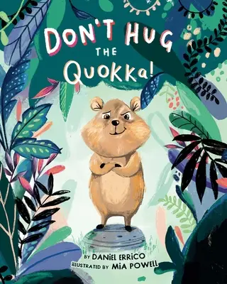 Ne faites pas de câlins au Quokka ! - Don't Hug the Quokka!