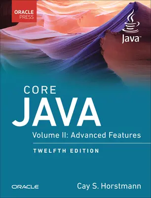 Core Java, Vol. II : Fonctionnalités avancées - Core Java, Vol. II: Advanced Features