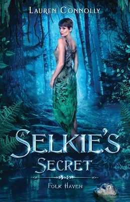 Le secret d'une Selkie - A Selkie's Secret