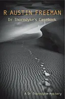 Le recueil de jurisprudence du Dr Thorndyke - Dr Thorndyke's Casebook