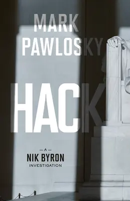 Hack : Une enquête de Nik Byron - Hack: A Nik Byron Investigation