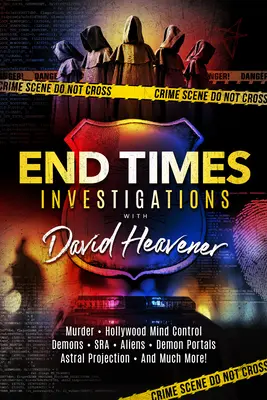 Enquêtes sur la fin des temps avec David Heavener - End-Times Investigations with David Heavener