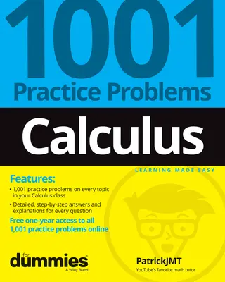 Calculus : 1001 problèmes pratiques pour les nuls (+ entraînement gratuit en ligne) - Calculus: 1001 Practice Problems for Dummies (+ Free Online Practice)