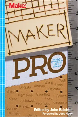 Maker Pro : Essais sur la façon de gagner sa vie en tant que créateur - Maker Pro: Essays on Making a Living as a Maker