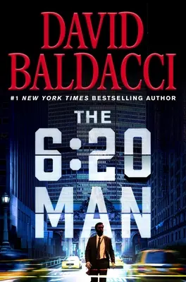 L'homme de 6h20 : Un thriller - The 6:20 Man: A Thriller