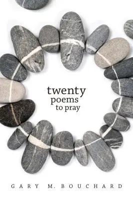 Vingt poèmes pour prier - Twenty Poems to Pray
