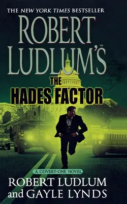 Le facteur Hadès de Robert Ludlum : Le facteur Hadès de Robert Ludlum - Robert Ludlum's the Hades Factor: A Covert-One Novel