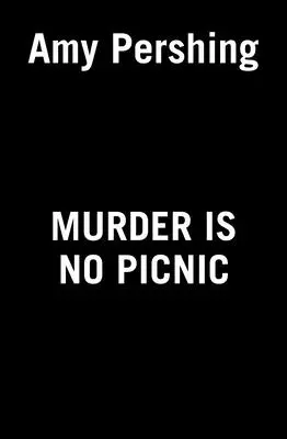 Le meurtre n'est pas un pique-nique - Murder Is No Picnic