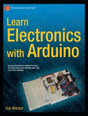 Apprendre l'électronique avec Arduino - Learn Electronics with Arduino