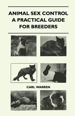 Contrôle du sexe des animaux - Guide pratique pour les éleveurs - Animal Sex Control - A Practical Guide For Breeders