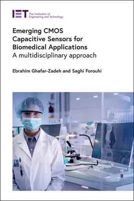 Capteurs capacitifs CMOS émergents pour les applications biomédicales : Une approche multidisciplinaire - Emerging CMOS Capacitive Sensors for Biomedical Applications: A Multidisciplinary Approach