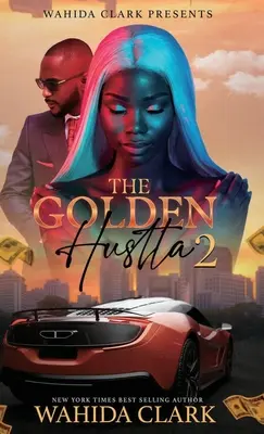 L'arnaque d'or 2 - The Golden Hustla 2