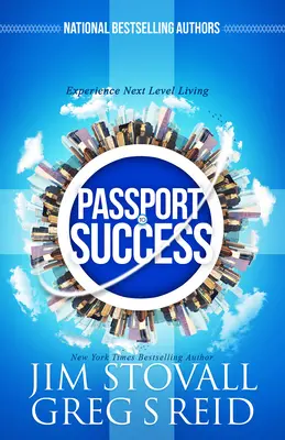 Passeport pour le succès : L'expérience d'un niveau de vie supérieur - Passport to Success: Experience Next Level Living