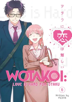 Wotakoi : L'amour est dur pour les otakus 6 - Wotakoi: Love Is Hard for Otaku 6