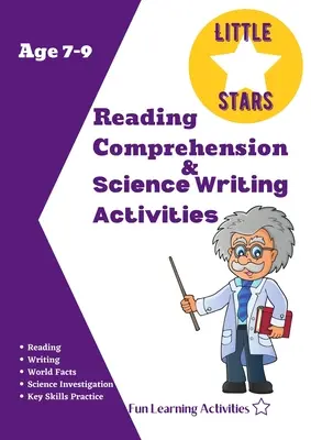 Activités de compréhension de la lecture et d'écriture scientifique pour les 7-9 ans : activités de compréhension de la lecture et d'écriture scientifique pour les 7-9 ans. - Reading Comprehension & Science Writing Activities Age 7-9: Awesome Skill Builders Reading Comprehension and Interesting Facts Science Activities 3rd
