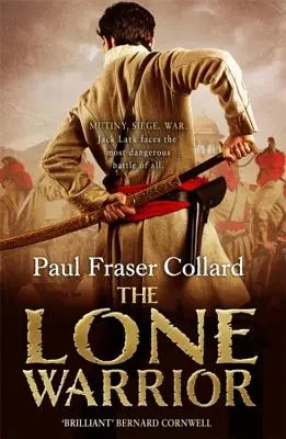 Le Guerrier solitaire (Jack Lark, Livre 4) - Une aventure historique captivante de guerre et de courage qui se déroule à Delhi. - Lone Warrior (Jack Lark, Book 4) - A gripping historical adventure of war and courage set in Delhi