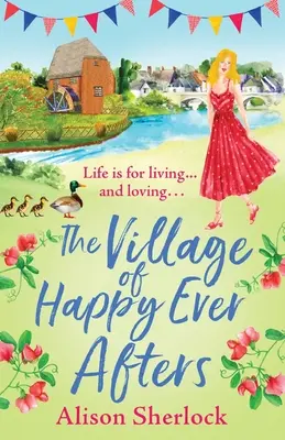 Le village des heureux élus - The Village of Happy Ever Afters