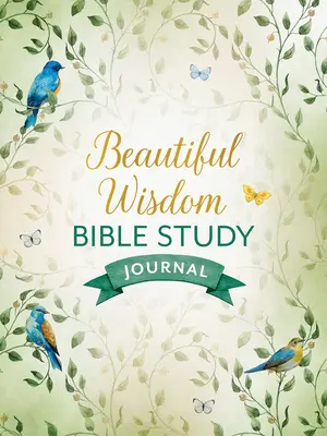 Journal d'étude biblique Beautiful Wisdom - Beautiful Wisdom Bible Study Journal