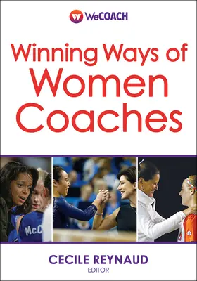 Les méthodes gagnantes des femmes entraîneurs - Winning Ways of Women Coaches