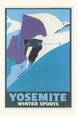 Journal d'époque Affiche de voyage pour les sports d'hiver à Yosemite - Vintage Journal Travel Poster for Yosemite Winter Sports