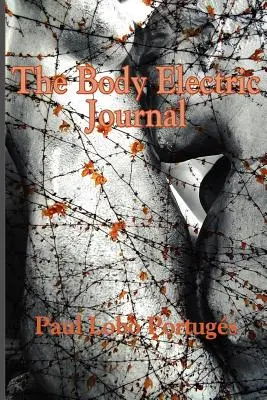 Le journal du corps électrique - The Body Electric Journal