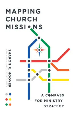 Cartographie des missions de l'Église : Une boussole pour la stratégie du ministère - Mapping Church Missions: A Compass for Ministry Strategy