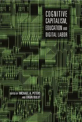 Capitalisme cognitif, éducation et travail numérique - Cognitive Capitalism, Education and Digital Labor