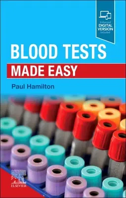 Les tests sanguins en toute simplicité - Blood Tests Made Easy