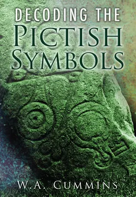 Décoder les symboles pictes - Decoding the Pictish Symbols