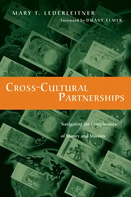 Partenariats interculturels : Naviguer dans les complexités de l'argent et de la mission - Cross-Cultural Partnerships: Navigating the Complexities of Money and Mission