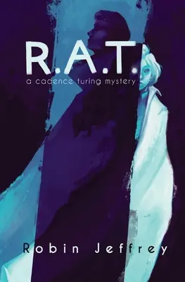 R.A.T. : Un mystère de Cadence Turing - R.A.T.: A Cadence Turing Mystery