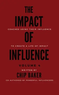 L'impact de l'influence Volume 4 - The Impact of Influence Volume 4