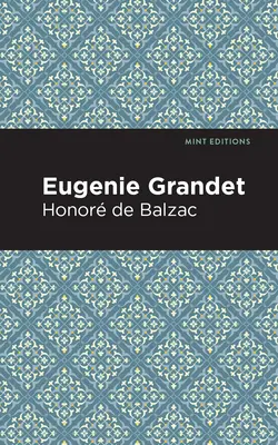 Eugénie Grandet - Eugenie Grandet