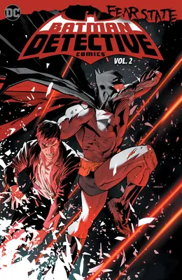 Batman : Detective Comics Vol. 2 : Fear State - Batman: Detective Comics Vol. 2: Fear State