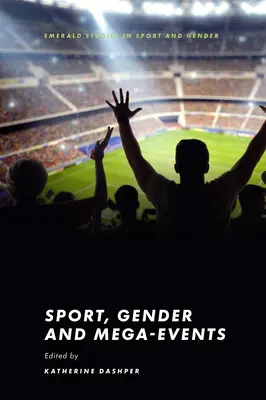 Sport, genre et méga-événements - Sport, Gender and Mega-Events