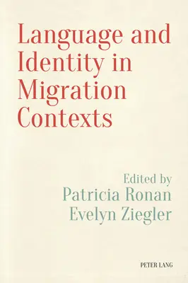 Langue et identité dans les contextes migratoires - Language and Identity in Migration Contexts