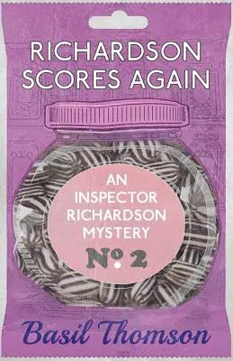 Richardson marque à nouveau des points : Un mystère de l'inspecteur Richardson - Richardson Scores Again: An Inspector Richardson Mystery