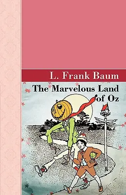 Le merveilleux pays d'Oz - The Marvelous Land of Oz