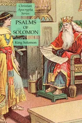 Psaumes de Salomon : Série des Apocryphes chrétiens - Psalms of Solomon: Christian Apocrypha Series