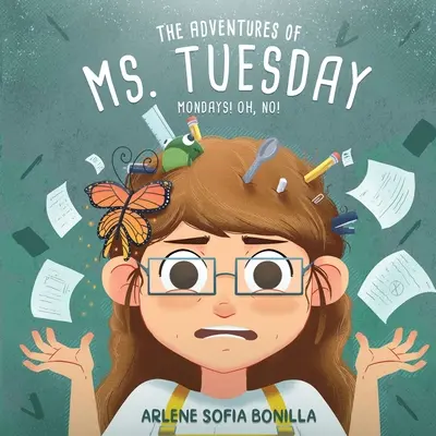 Les aventures de Mme Mardi : Les lundis ! Oh, non ! - The Adventures of Ms. Tuesday: Mondays! Oh, No!