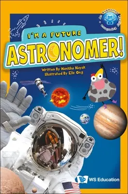 Je suis un futur astronome ! - I'm a Future Astronomer!