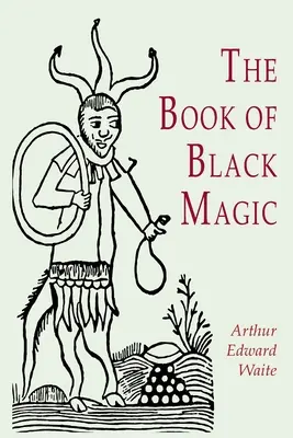 Le livre de la magie noire - The Book of Black Magic