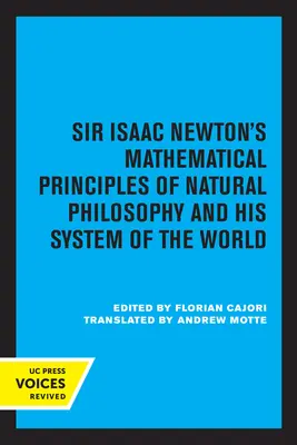 Les principes mathématiques de la philosophie naturelle de Sir Isaac Newton et son système du monde - Sir Isaac Newton's Mathematical Principles of Natural Philosophy and His System of the World